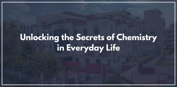 Unlocking the Secrets of Chemistry in Everyday Life