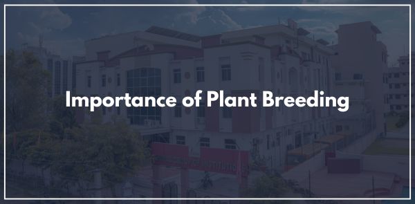 Importance of Plant Breeding