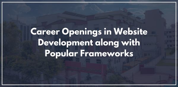 Career Openings in Website Development along with Popular Frameworks