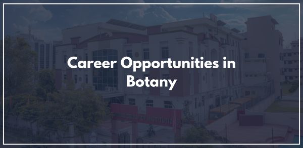 Career Opportunities in Botany