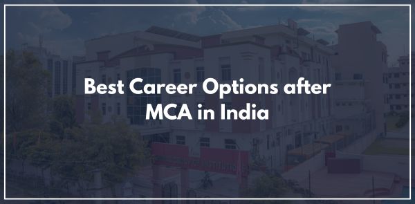 Best Career Options after MCA in India