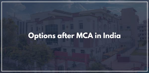 Options after MCA in India