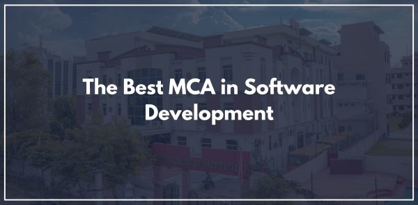 The Best MCA in Software Development