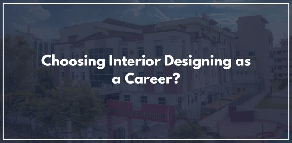Choosing Interior Designing as a Career?