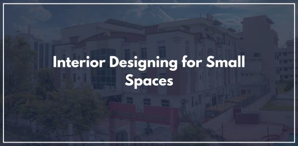 Interior Designing for Small Spaces