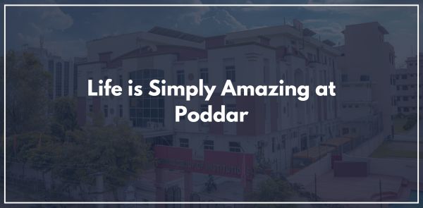 Life is Simply Amazing at Poddar