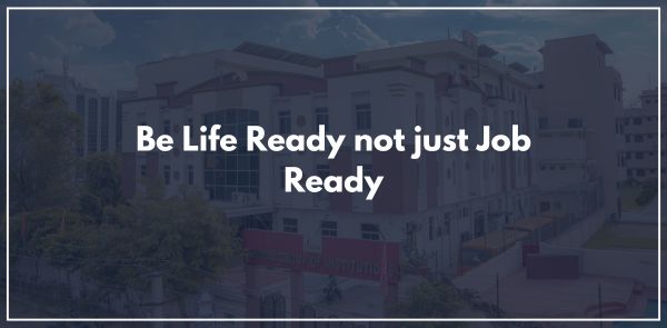 Be Life Ready not just Job Ready