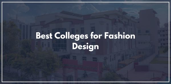 Best Colleges for Fashion Design