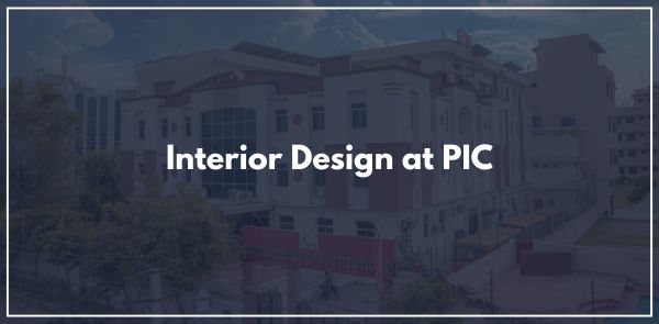 Interior Design at PIC