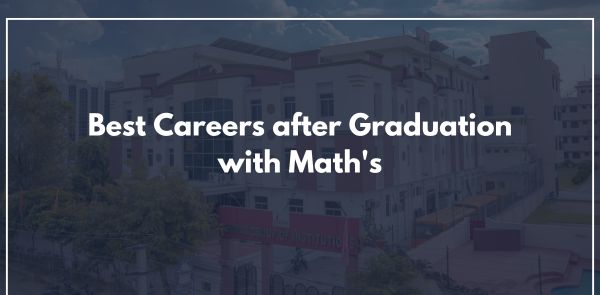 Best Careers after Graduation with Maths