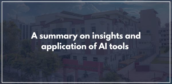 A summary on insights and application of AI tools