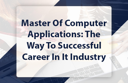 Master Of Computer Applications: The Way To Successful