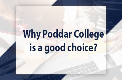 Why Poddar College is a good choice?