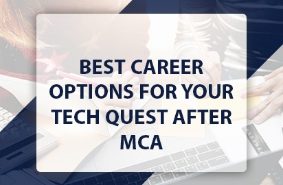 8 Best career options for your tech quest after mca