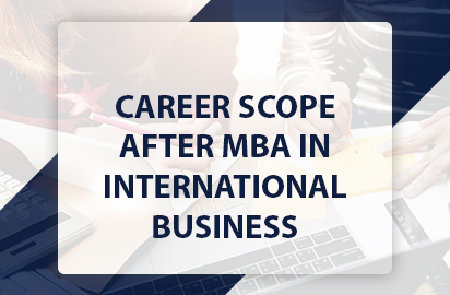 Career Scope after MBA in International Business