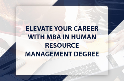 Elevate Your Career with MBA in Human Resource Management Degree