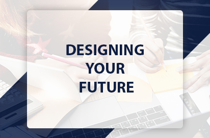 DESIGNING YOUR FUTURE