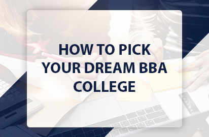 How To Pick Your Dream BBA College