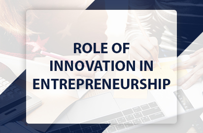 Role of Innovation in Entrepreneurship