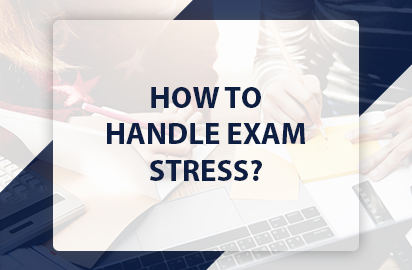 How to Handle Exam Stress?