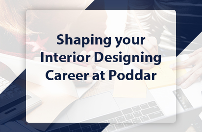Shaping your Interior Designing Career at Poddar