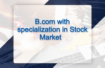 B.com with specialization in Stock Market