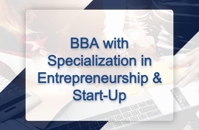 BBA with specialization in Entrepreneurship & Start-Up