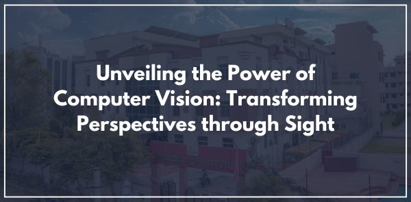 Unveiling the Power of Computer Vision: Transforming Perspectives through Sight