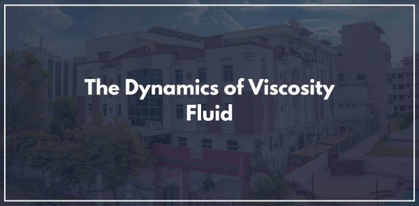 The Dynamics of Viscosity Fluid