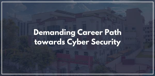 Demanding Career Path towards Cyber Security
