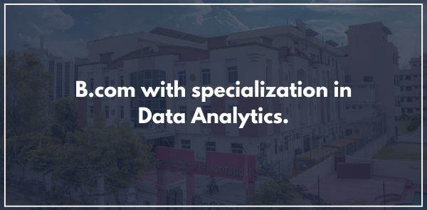 B.com with specialization in Data Analytics.