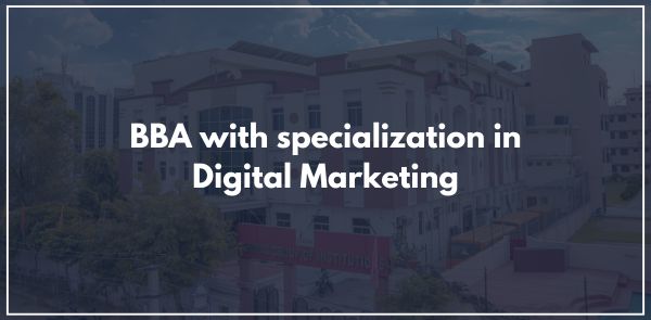 BBA with specialization in Digital Marketing