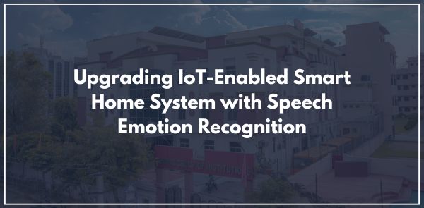 Upgrading IoT-Enabled Smart Home System with Speech Emotion Recognition