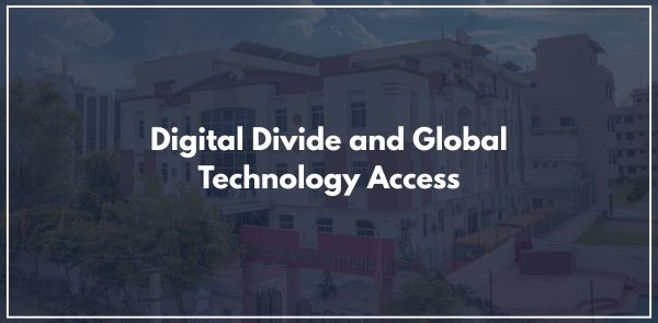 Digital Divide and Global Technology Access
